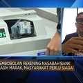 Video: Modus Bobol Rekening Bank Makin Ngeri, Nasabah Harus Gimana?