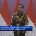 Jokowi Minta Hilirisasi Kelapa, Limbahnya Jadi Bioenergi & Bioavtur