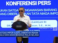 Mendag: Satgas Impor Ilegal Tak Akan Razia Barang Impor di Ritel