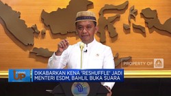 Dikabarkan Kena Reshuffle, Menteri Bahlil Buka Suara