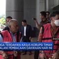 Tiga Terdakwa Kasus Korupsi Timah Akan Jalani Pembacaan Dakwaan