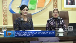 Video: Cegah Penipuan, OJK Wajibkan Bank Anti Scam Center