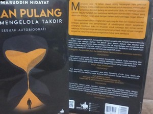 Menapaki Jalan Pulang Mengakrabi Takdir