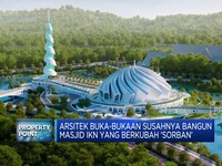 Video: Arsitek Buka-bukaan Tantangan Bangun Masjid IKN