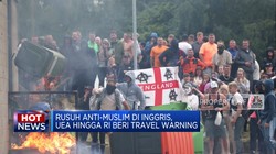 Video: Rusuh Anti-Muslim di Inggris Hingga Tips Agar HP Aman