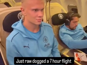Raw Dogging, Tren Baru Penerbangan yang Dicoba Haaland, Berani Coba?