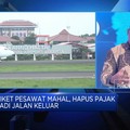Video: Tiket Pesawat Mahal, Hapus Pajak Jadi Jalan Keluar