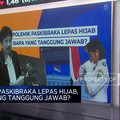 Video: Polemik Paskibraka Lepas Hijab, Siapa Tanggung Jawab?