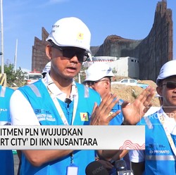 Video: Komitmen PLN Wujudkan 'Smart City' di IKN Nusantara
