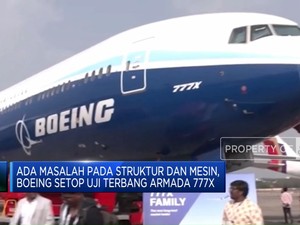 Video: Masalah Struktur & Mesin, Boeing Setop Uji Terbang Armada 777X