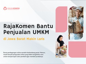RajaKomen Bantu Penjualan UMKM di Jawa Barat Makin Laris