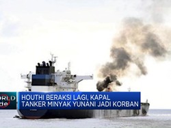 Video: Houthi Beraksi Lagi, Kapal Tanker Minyak Yunani Jadi Korban