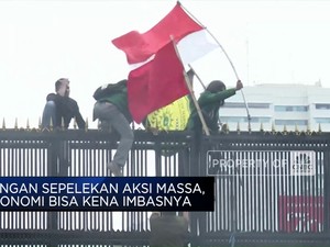 Jangan Sepelekan Aksi Massa, Ekonomi Bisa Kena Imbasnya