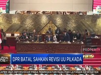 Video: DPR Batal Sahkan Revisi UU Pilkada, Ini Sebabnya