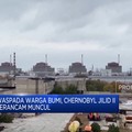Video: Waspada! Chernobyl Jilid II Mengancam Warga Bumi