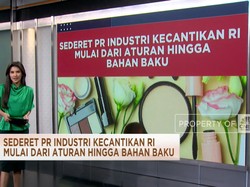 Video: Sederet PR Industri Kecantikan, Dari Aturan Hingga Bahan Baku