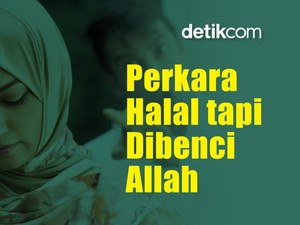 Perkara Halal tapi Paling Dibenci Allah