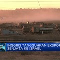 Video: Alasan Inggris Tangguhkan Ekspor Senjata ke Israel
