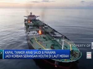 Video: Kapal Tanker Arab Saudi & Panama Jadi Korban Serangan Houthi