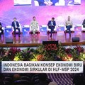 Video: RI Bagikan Konsep Ekonomi Biru & Sirkular Di HLF-MSP 2024
