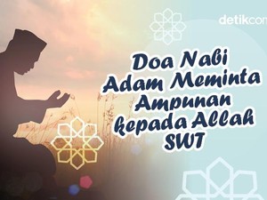 Doa Nabi Adam Meminta Ampunan kepada Allah SWT