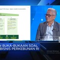 Video: Bos PTPN Bongkar Jurus Bikin Bisnis BUMN Perkebunan Untung