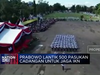 Video: Jaga IKN, Prabowo Lantik 500 Pasukan Cadangan