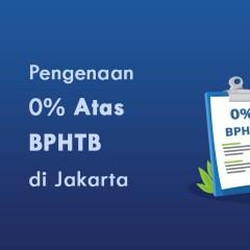 Wujudkan Masyarakat Punya Rumah, Pemprov DKI Jakarta Bebaskan BPHTB