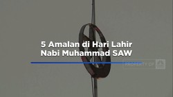 Video: 5 Amalan di Hari Lahir Nabi Muhammad SAW
