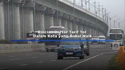 Rincian Daftar Tarif Tol Dalam Kota Yang Bakal Naik