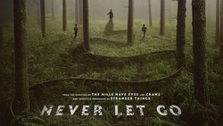 Sinopsis Film Never Let Go, Teror Roh Jahat di Tengah Hutan