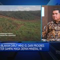 Video: Peran MIND ID Dorong Implementasi Bisnis Tambang Berkelanjutan