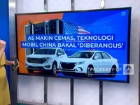 Video: AS Makin Cemas, Teknologi Mobil China Bakal 'Diberangus'