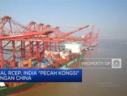 Video: Efek RCEP, India "Pecah Kongsi" Dengan China