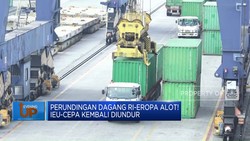 Video: Perundingan Dagang RI-Eropa Alot! IEU-Cepa Diundur Lagi