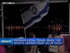 Video: Pemukim Ilegal Israel Buka Tur Wisata Kehancuran Jalur Gaza
