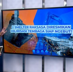 Video: 2 Smelter Raksasa Diresmikan, Hilirisasi Tembaga Siap Ngebut!