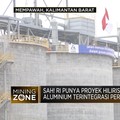 Video: Injeksi Bauksit Perdana Pabrik Alumina di Mempawah