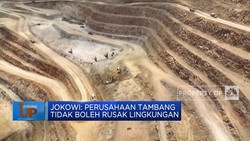 Video: Jokowi: Perusahaan Tambang Tidak Boleh Rusak Lingkungan