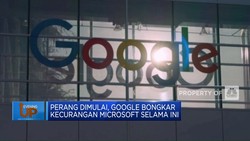 Video: Perang Dimulai, Google Bongkar Kecurangan Microsoft