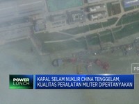 Video: Kapal Selam Nuklir China Tenggelam, Kualitas Dipertanyakan