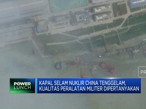 Video: Kapal Selam Nuklir China Tenggelam, Kualitas Dipertanyakan