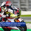 Video: Pembalap Asal Magetan Bakal Pentas di MotoGP 2026