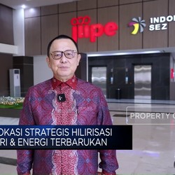 Video: JIIPE, Lokasi Strategis Hilirisasi Industri & Energi Terbarukan