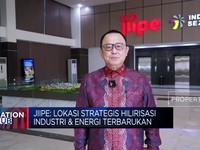 Video: JIIPE, Lokasi Strategis Hilirisasi Industri & Energi Terbarukan