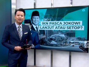 Video: IKN Pasca Jokowi, Lanjut atau Setop?
