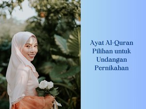 5 Ayat Al-Quran Pilihan untuk Undangan Pernikahan, Simbol Cinta-Doa Islami