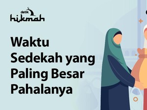 4 Waktu Sedekah yang Pahalanya Paling Besar