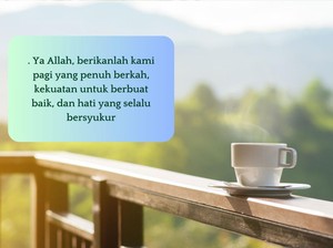 30 Ucapan Selamat Pagi Islami untuk Penyemangat di Awal Hari