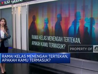 Video: Ramai Kelas Menengah Tertekan, Apakah Kamu Termasuk?